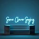 Some Clever Saying Neon Sign
