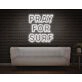 Pray For Surf LED Neon Sign v2