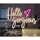 Hello Gorgeous – Led Neon Sign