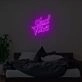 Good Vibe Neon Sign