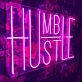 Humble Hustle Neon Sign