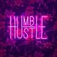Humble Hustle Neon Sign