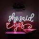 She Said Yes – Led Neon Sign