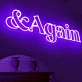 "&Again" Led Neon Sign