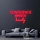 Confidence Breeds Beauty Neon Sign