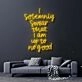 I Solemnly Swear I Am Up To No Good Neon Sign