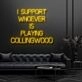 I Support Whoever Is Playing Collingwood Neon Sign