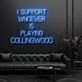 I Support Whoever Is Playing Collingwood Neon Sign