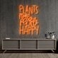 Plants Make People Happy Neon Sign