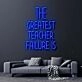 The Greatest Teacher Failure Is Star Wars Neon Sign