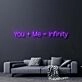 You Plus Me Equals Infinity Neon Sign