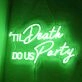 Till Death Wed LED Neon Sign