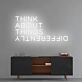 'Think About Things Differently' Neon Sign
