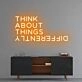 'Think About Things Differently' Neon Sign