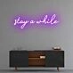 Stay a while Neon Sign