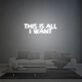 This Is All I Want Neon Sign Lights Night Lamp Led Neon Sign Light For Home Party