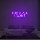 This Is All I Want Neon Sign Lights Night Lamp Led Neon Sign Light For Home Party