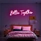 Better Together Led Neon Sign Hung On The Wall For Rooms