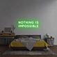 'Nothing is impossible' neon sign