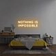 'Nothing is impossible' neon sign