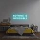 'Nothing is impossible' neon sign
