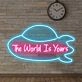The Word Is Yours Neon Sign Led Sign