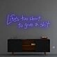 'Life Is Too Short To Give A Sh*t' Neon Sign
