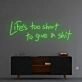 'Life Is Too Short To Give A Sh*t' Neon Sign