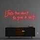 'Life Is Too Short To Give A Sh*t' Neon Sign