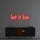 'Let It Be' Neon Sign