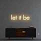 'Let It Be' Neon Sign