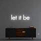 'Let It Be' Neon Sign