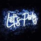 Lets Party Neon Sign For All Holiday Party And Home Decoration