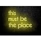This Must Be The Place Led Neon Sign