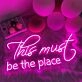 This Must Be The Place Sgin Led Neon Sgin