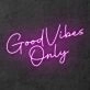 Good Vibes Only' Neon Sign