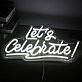 Let s Celebrate Cheers Neon Sign