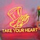 Take Your Heart Neon Sign