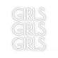 Girls Girls Girls Neon Sign For Grils