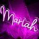 Mariah Neon Sign