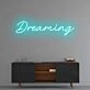 Dreaming' neon sign