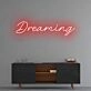 Dreaming' neon sign