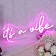 It's A Vibe Neon Sign