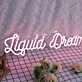 Liquid Dream Neon Sign