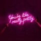 Led Neon Sign You're Like Really Pretty Pink Neon Light Signs