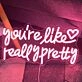 Led You're Like Really Pretty Neon Sign For Home