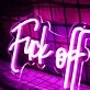 Fuck Off Neon Sign
