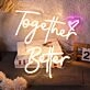 Together Better Neon Sign