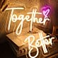 Together Better Neon Sign
