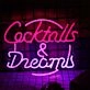 Cocktails And Dreams Neon Sign